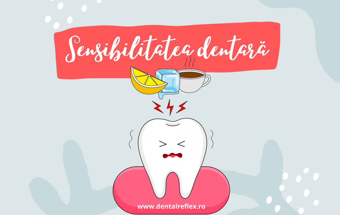 SENSIBILITATE DENTARĂ